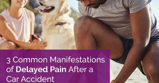 3 Common Manifestations of Delayed Pain After a Car Accident image