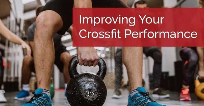 Improving Your CrossFit Performance image