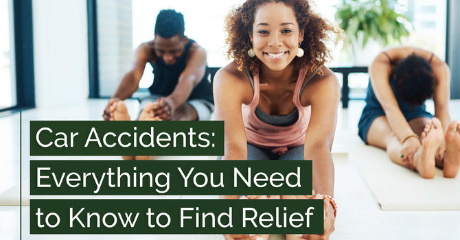 Car Accidents: Everything You Need to Know to Find Relief