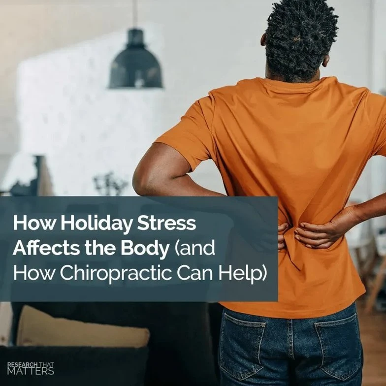 how holiday stress affects the body and how chiropractic can help