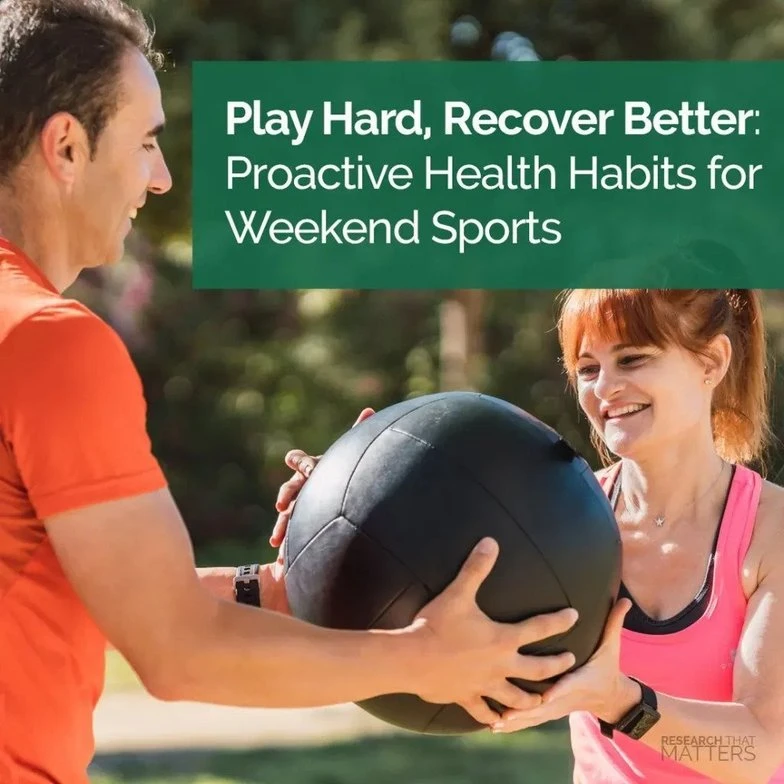 Play Hard, Recover Better Proactive Health Habits for Weekend Sports